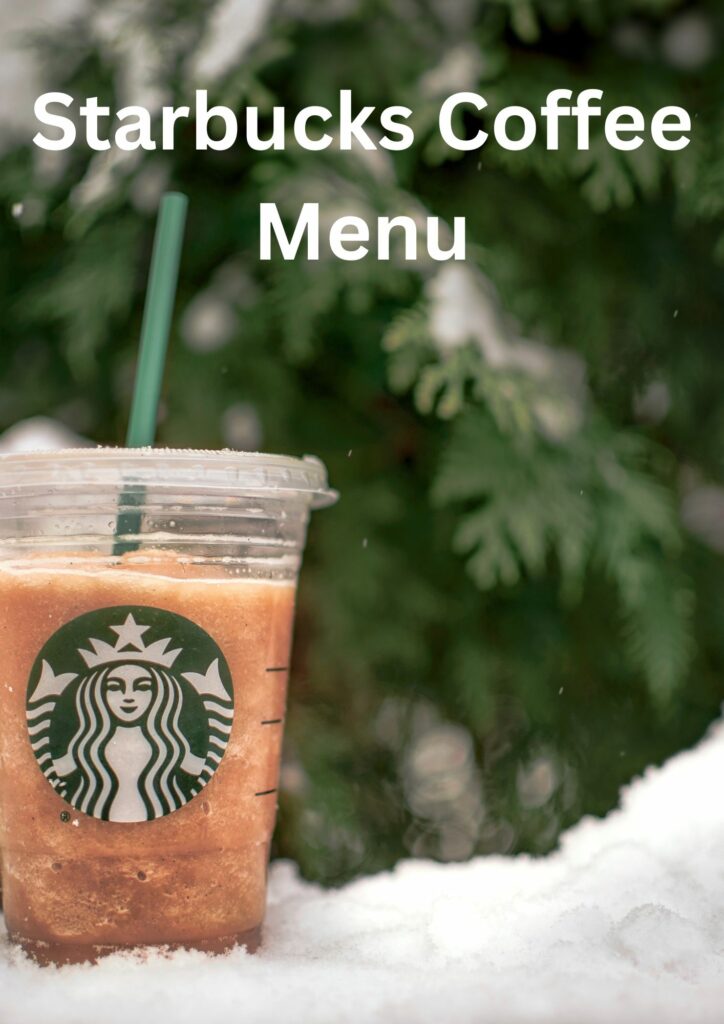 Starbucks Coffee Menu