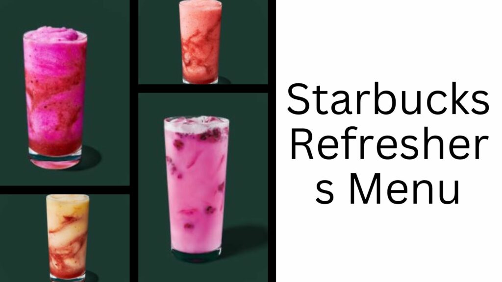 Starbucks Refreshers Menu