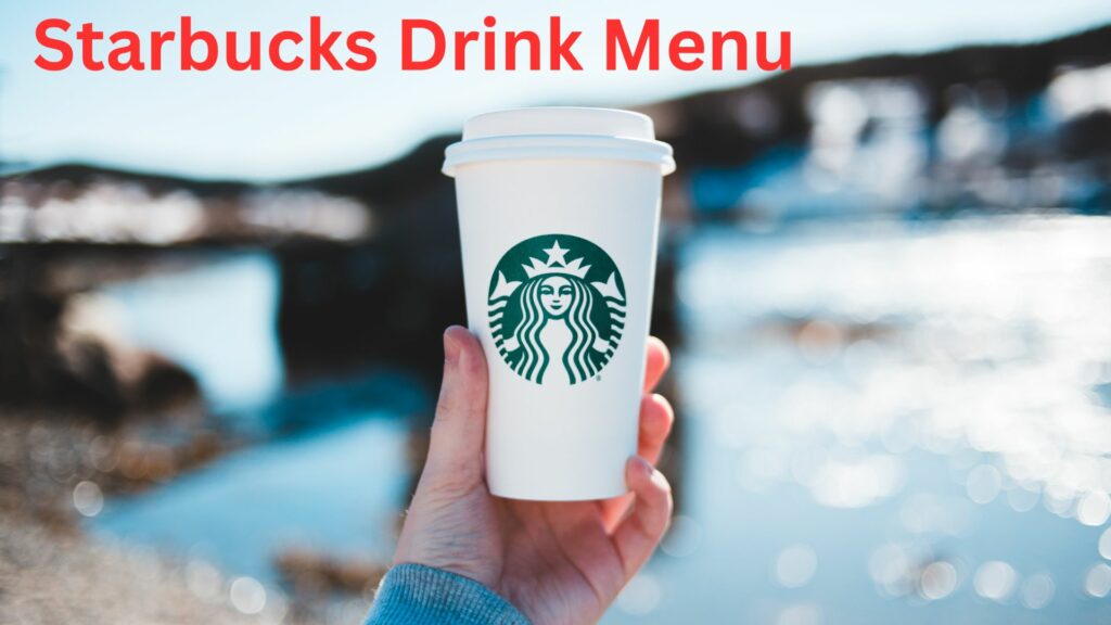 Starbucks Drink Menu